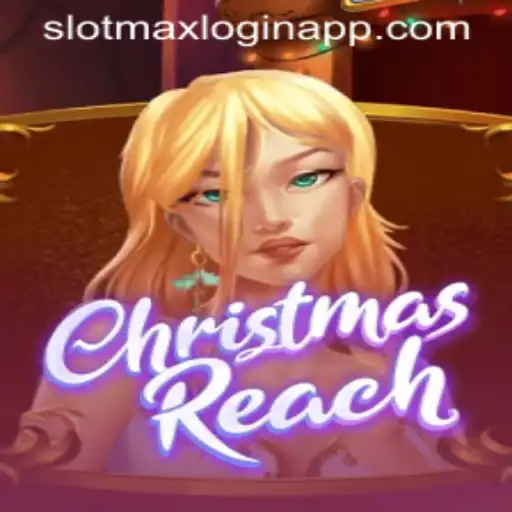 Experience the Festive Thrills of ChristmasReach with Slotmax Login App