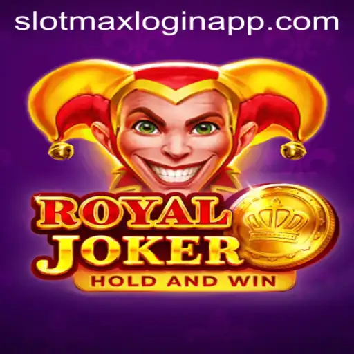 RoyalJoker: Discover the Exciting World of Slotmax Login App