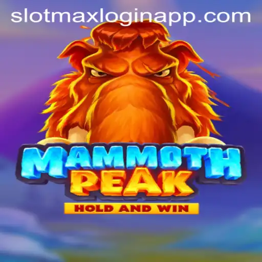 Explore the Exciting World of MammothPeak and the Slotmax Login App