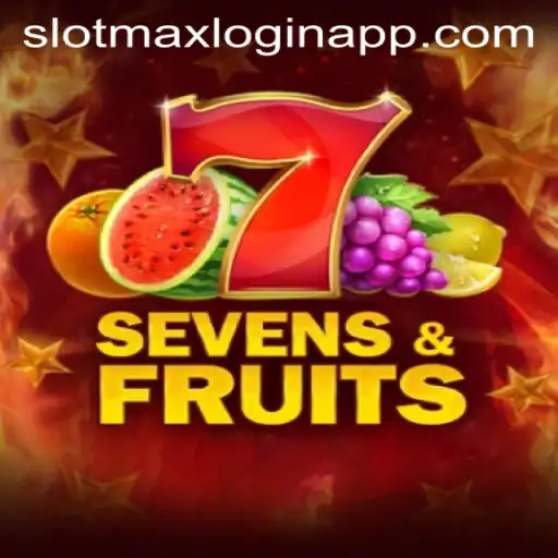 Exploring SevensFruits: A Slot Game Extravaganza Incorporating SlotMax Login App